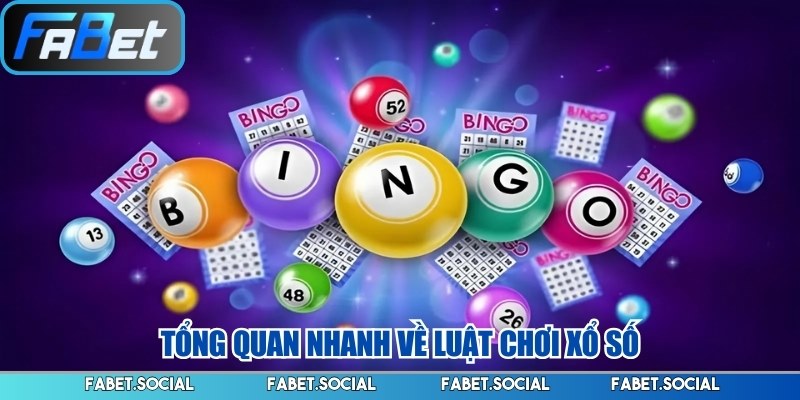 Tổng quan nhanh về luật chơi xổ số