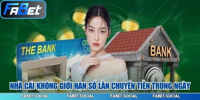 Nạp Tiền FABET: Hướng Dẫn Thực Hiện Từng Phương Thức Nhà cái không giới hạn số lần chuyển tiền trong ngày